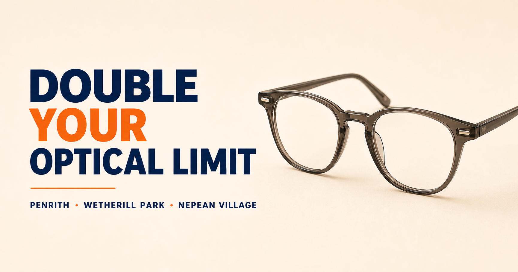 Double your optical limit at City Optics Penrith, Wetherill Park and Nepean Village
